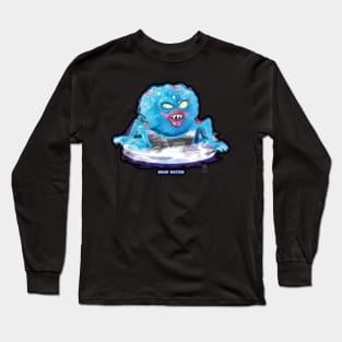 Brain Matter Long Sleeve T-Shirt